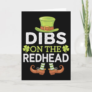 Dibs On The Redhead Funny Irish St Patricks Day Sh Card