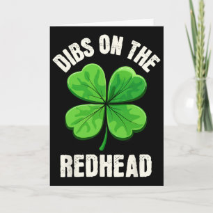 Dibs On The Redhead Funny Irish St Patricks Day Sh Card