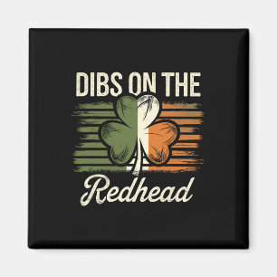 Dibs On The Redhead Funny Irish St Patricks Day Sh Magnet