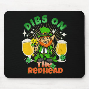 Dibs On The Redhead Funny Irish St Patricks Day Sh Mouse Pad