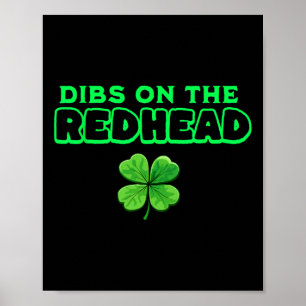 Dibs On The Redhead Funny Irish St Patricks Day Sh Poster
