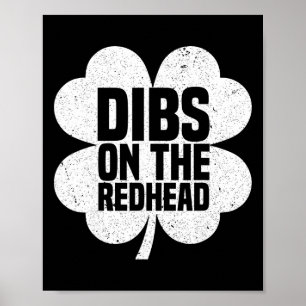 Dibs On The Redhead Funny Irish St Patricks Day Sh Poster