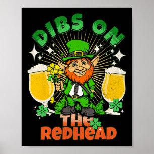 Dibs On The Redhead Funny Irish St Patricks Day Sh Poster
