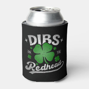 Dibs On The Redhead Funny St Patrick's Day Can Cooler