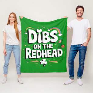 Dibs On The Redhead Funny St Patrick's Day Fleece Blanket