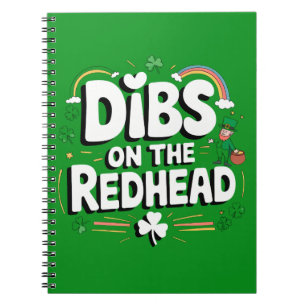 Dibs On The Redhead Funny St Patrick's Day Notebook
