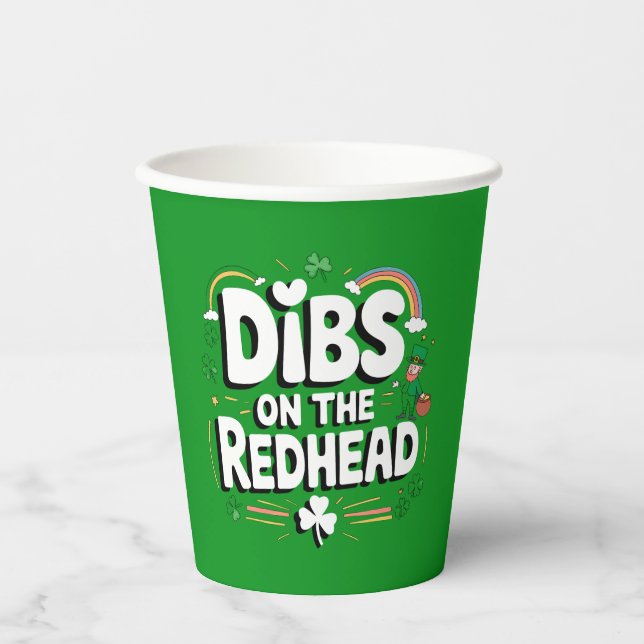 Dibs On The Redhead Funny St Patrick's Day Paper Cups (Front)