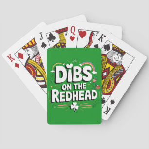 Dibs On The Redhead Funny St Patrick's Day Playing Cards