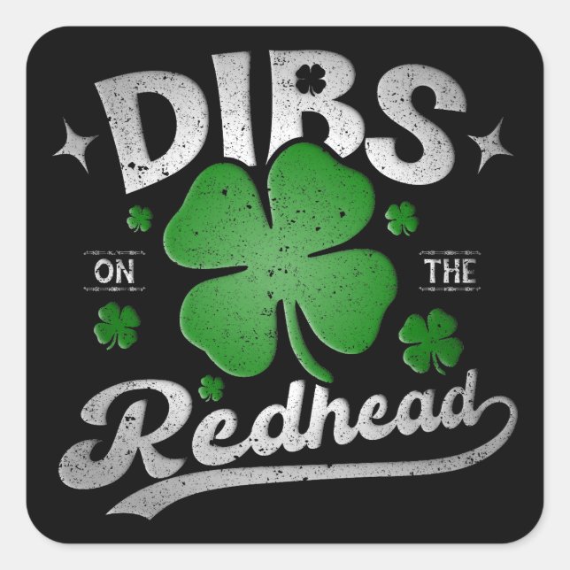 Dibs On The Redhead Funny St Patrick's Day Square Sticker (Front)