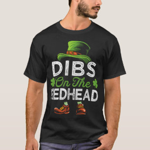 Dibs On The Redhead Irish Leprechaun Funny St Patr T-Shirt