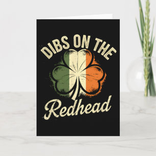 Dibs On The Redhead Irish St Patricks Day Shamrock Card