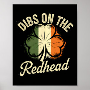 Dibs On The Redhead Irish St Patricks Day Shamrock Poster
