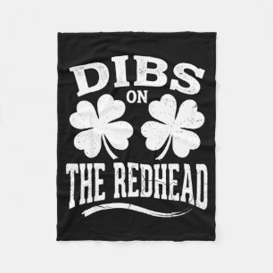Dibs on the redhead shirt funny st patrick's day fleece blanket