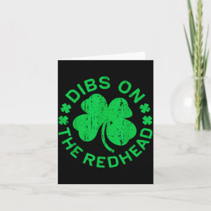 Dibs On The Redhead Shirt Men Women Funny St Patri Card
