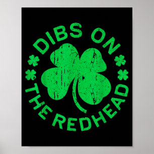 Dibs On The Redhead Shirt Men Women Funny St Patri Poster
