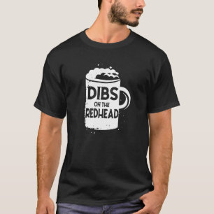 Dibs On The Redhead Shirt St Patricks Day Drinking