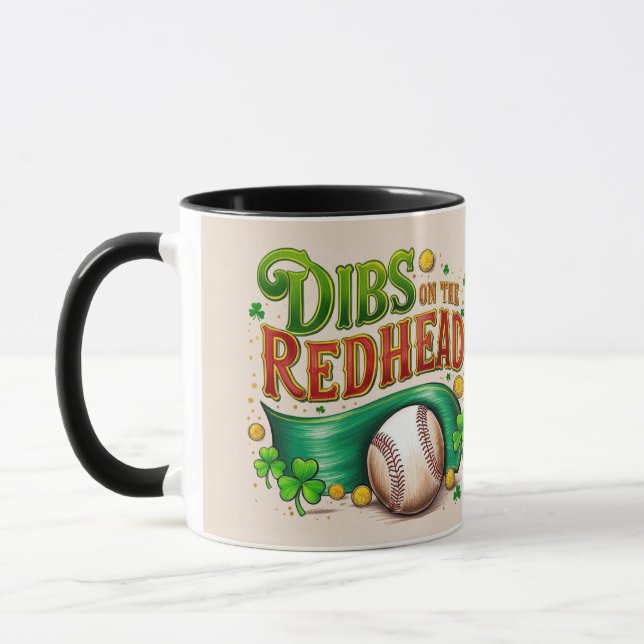 Dibs on the Redhead – St. Patrick’s Baseball Mug (Left)