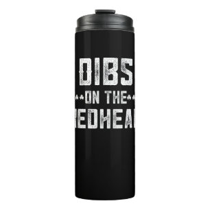 Dibs On The Redhead St Patricks Day Pattys I Love Thermal Tumbler