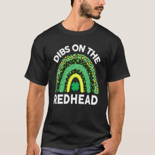 Dibs On The Redhead St Patricks Day T-Shirt