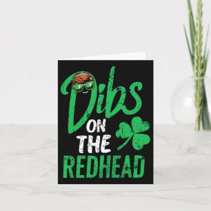 Dibs On The Redhead Women St Patricks Day Card