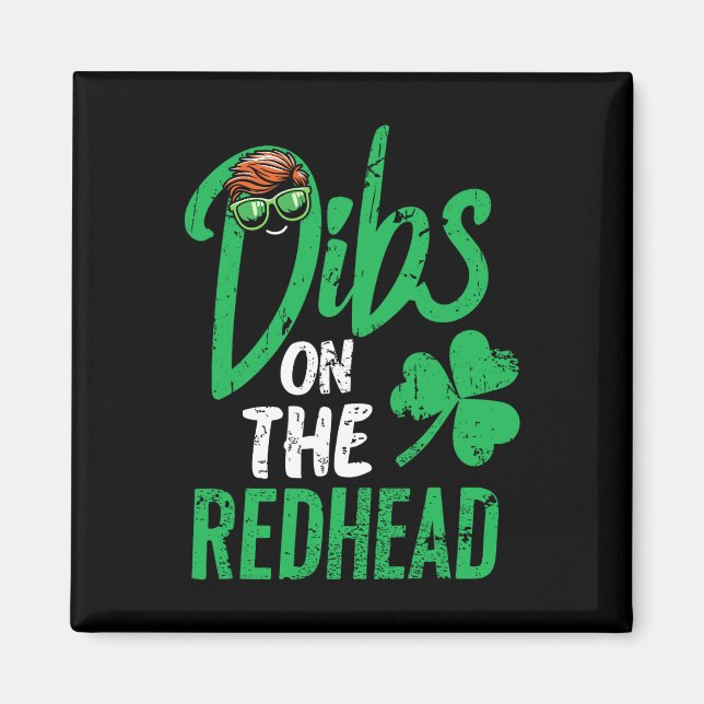 Dibs On The Redhead Women St Patricks Day  Magnet (Front)