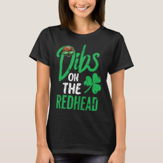 Dibs On The Redhead Women St Patricks Day  T-Shirt