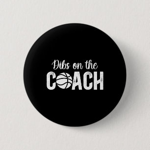 Dibs On The Sketll Coach Wife Sketll Coach's Wife 6 Cm Round Badge