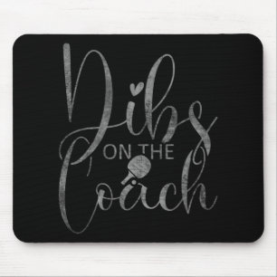 Dibs On The Table Tennis Coach Fun Table Tennis Wo Mouse Pad