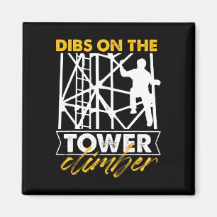 Dibs On The Tower Climber Transmitting Vertical Cl Magnet