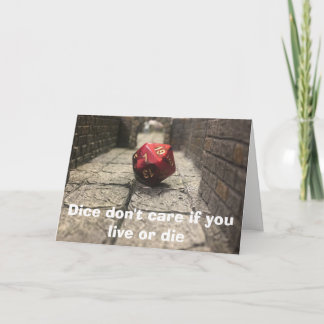 Dice are jerks sympathy card
