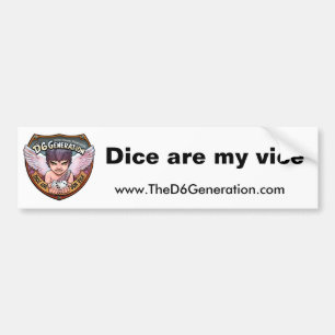 Dice are my vice Bumper Sticker