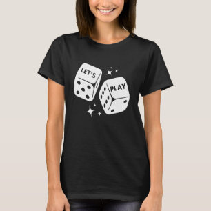 Dice Board Game Dice Game Puzzle Domino Cards Play T-Shirt