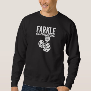 Dice Game Farkle Champion For Family Game Night Sweatshirt