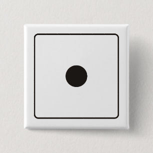 DICE numbers of pips 1 + your backgr. 15 Cm Square Badge