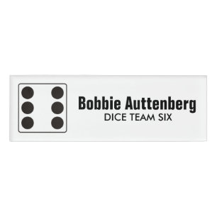 DICE numbers of pips black 6 + your backgr. & idea Name Tag