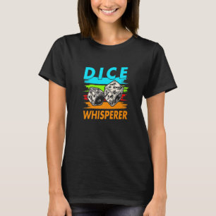 Dice Whisperer Craps Player Casino Gambling T-Shirt
