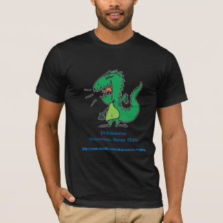 Dickasaurus Critter, Dickasaurus Uncommon Sense... T-Shirt