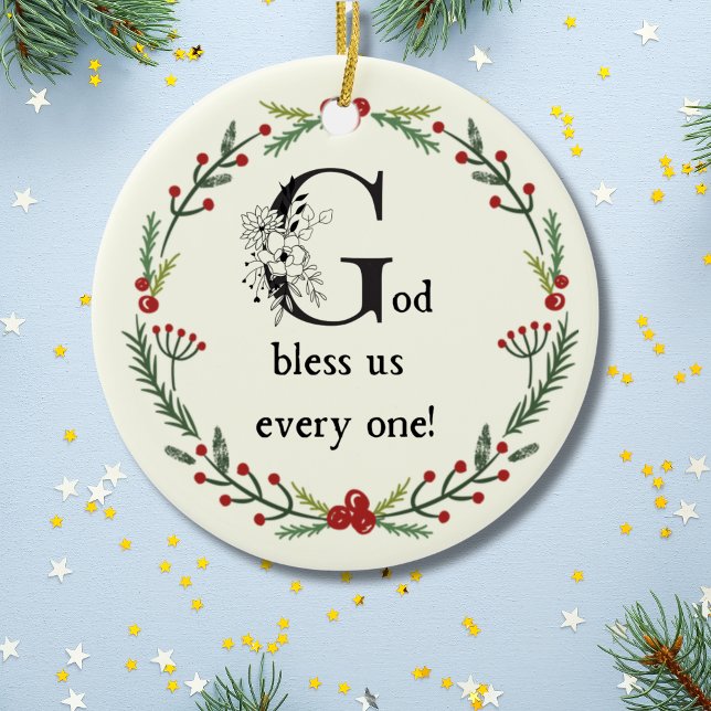 Dickens A Christmas Carol God Bless Us Every One   Ceramic Ornament (Honor the true spirit of Christmas with this Dickens "A Christmas Carol" family keepsake ornament!)