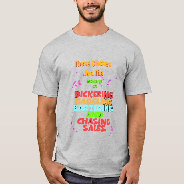 Dickering Haggling Bartering Funny Grey  T-Shirt (Front)