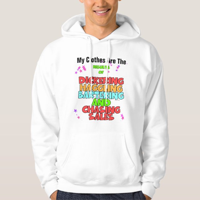Dickering Haggling Bartering  Hoodie (Front)