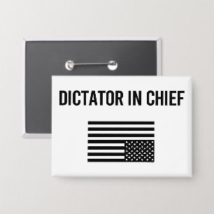 Dictator In Chief