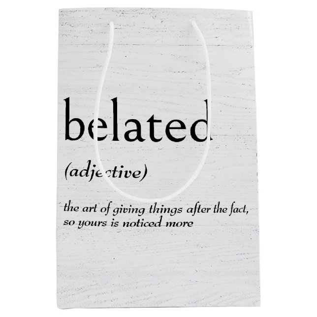 Dictionary Definition For BELATED Birthday Medium Gift Bag (Front)