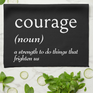 Dictionary Definition For COURAGE Tea Towel
