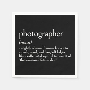 Dictionary Definition For PHOTOGRAPHER Napkin