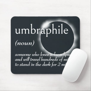 Dictionary Definition for UMBRAPHILE Mouse Pad