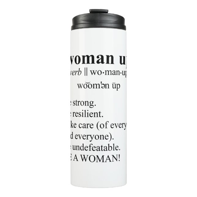 Dictionary Style "Woman Up" Thermal Tumbler (Front)