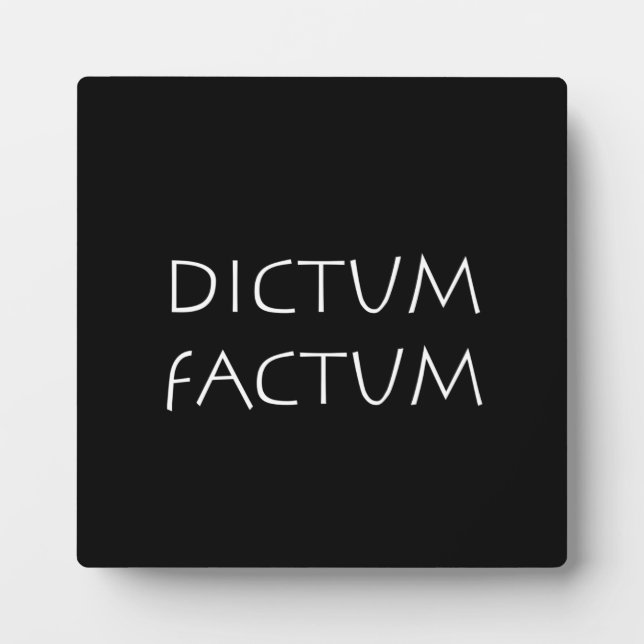 Dictum factum plaque (Front)