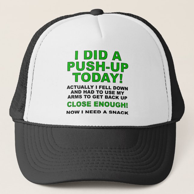 Did A Push-Up Funny Ball Cap Trucker Hat (Front)