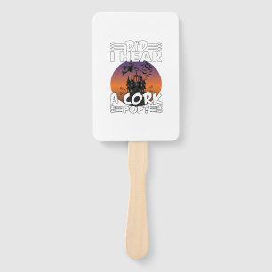 Did Hear Cork Pop Halloween Haunted House Corkscre Hand Fan