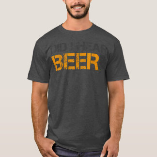 Did I Hear Beer Funny Beer Lover Drinking T-Shirt